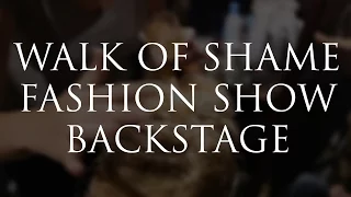 Walk Of Shame fashion show S/S 2016 backstage