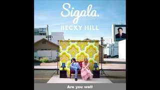 Are you well - Sigala, Becky Hill, Greg James, Radio 1 - 4/7/2019