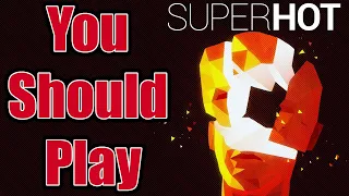 SUPERHOT: MIND CONTROL DELETE - You Should Play