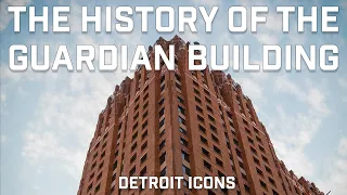 The History of The Guardian Building: An Art Deco Landmark