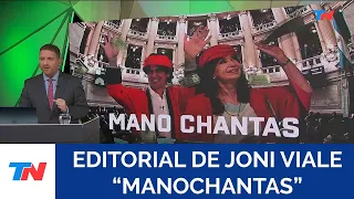 EDITORIAL JONI VIALE : "MANOCHANTAS" I "¿La Ves?" I Viernes 19/4/24