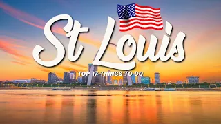 17 BEST Things To Do In St Louis 🇺🇸 Missouri