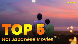 Top 5 Super Hot Japanese Movies: Sizzling Cinema