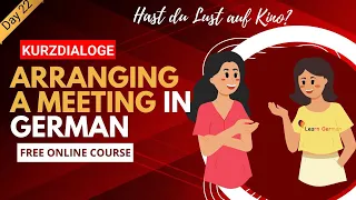 22. gemeinsames Treffen ausmachen | arranging a meeting in German | Kurzdialoge | A1 | Learn German