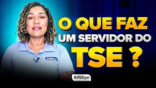 Concurso TSE Unificado - O que faz um servidor da Justiça Eleitoral - AlfaCon