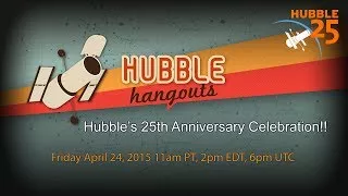 Hubbles 25th Anniversary Celebration!!!