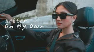 Keisya Levronka - Better On My Own (Official Music Video)