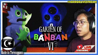 *SERAM!!* RAKSASA PELIK APAKAH INI?! ||🔴 Garten of Banban 6 Gameplay (Malaysia) #HorrorLivestream