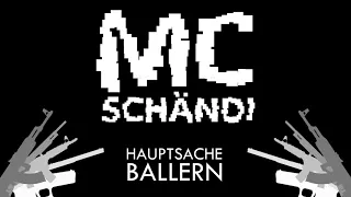 McSchändi: Hauptsache Ballern