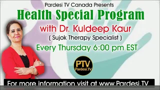 Health show with Dr. Kuldeep Kaur live on Pardesi Tv