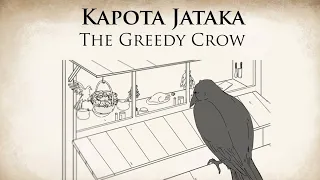 The Greedy Crow | Kapota Jataka | Animated Buddhist Stories