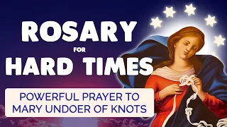 🙏 Rosary Prayer for Hard Times with Mary Undoer of Knots