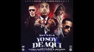 Don Omar Yo Soy De Aquí feat Yandel, Daddy Yankee & Arcangel (Original)