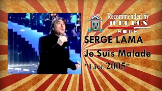 Serge Lama - Je Suis Malade [Symphonic Show 2005]