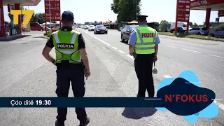 Dy krahë e një trup, Policia e Shqipërisë dhe e Kosovës në patrullim të përbashkët  | N'FOKUS | T7