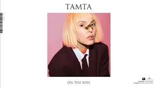 Tamta - On The Run | Official Audio