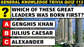 This Trivia Quiz Will Make You Smarter and Keep Your Brain Young 🧠 General Knowledge Quiz 113