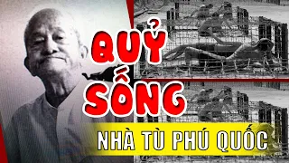 Cai Ngục BẢY NHU – Lời Thú Tội Rùng Rợn Về Tội Ác Man Rợ Trong 6 Năm Cai Ngục Nhà Tù Phú Quốc