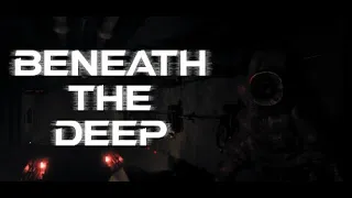 Beneath The Deep Full Game Walkthrough 1080p 60 fps | No Commentary