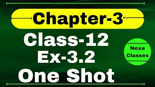 One Shot Ex 3.2 Class12 | Matrices | Class 12 One Shot Ex 3.2 Math | Ex 3.2 Class 12 Math in OneShot