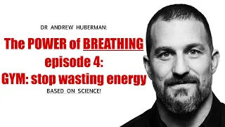 Episode 4: get the most of your WORKOUTS - Dr. Andrew Huberman