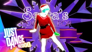 Santa's Coming For Us by Sia | Just Dance 2018 | Fanmade by Redoo