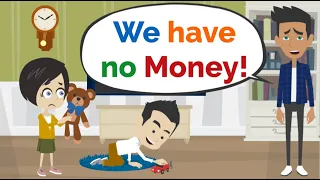 We have no money! - Conversation in English - English Communication Lesson