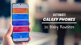 Automate your Galaxy Smartphone - Bixby Routines