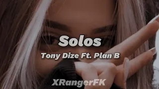 Solos - Tony Dize Ft. Plan B { Letra }