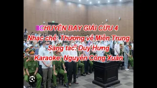 Karaoke nhạc chế  CHUYẾN BAY GIẢI CỨU 4 - Nguyễn Công Xuân