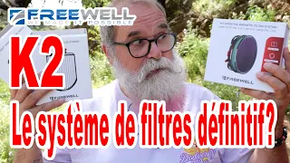 Système de Filtres K2 de Freewell Le kit définitif? - EN FRANÇAIS