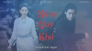 [Vietsub - Pinyin] Niệm Quy Khứ - Châu Thâm | 念归去 - 周深 | OST Kính Song Thành (镜双城OST)