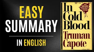 In Cold Blood | Easy Summary In English