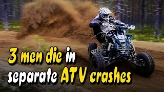 Three fatal ATV crashes on Saturday.