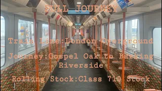 London Overground from Gospel Oak to Barking Riverside | Full Journey