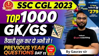 SSC CGL 2023 | General Awareness | Top 1000 GK Questions For SSC CGL 2023 | Day 11 | By Gaurav Sir