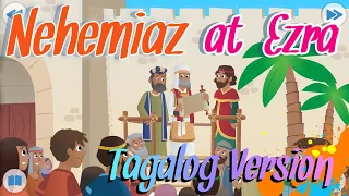 Si Nehemiaz at si Ezra | Ang Pagtatayo ng mga Pader | Bible Stories for Kids