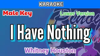 I Have Nothing by Whitney Houston (Karaoke : Male Key : Lower Version)
