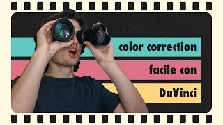 Color Correction con DaVinci Resolve