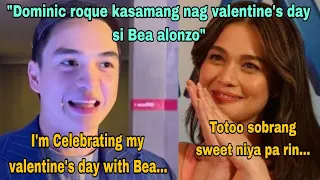 BEA alonzo and DOMINIC roque planado na ang kanilang Valentine's date!