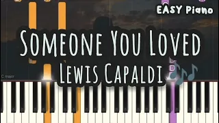 Lewis Capaldi - Someone You Loved (Easy Piano, Piano Tutorial) Sheet