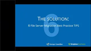 Webinar: 6 File Server Migration Best Practices and Tips