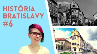 História Bratislavy #6 - History of Bratislava in Easy Slovak (Part 6)