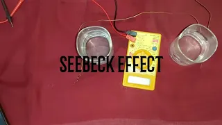 Experiment !!  Seebeck Effect !!