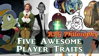 Five Awesome Player Traits - RPG Philosophy