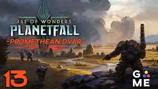 Age of Wonders: Planetfall | Dvar Promethean - Let's play | Episode 13 [Destroyed]