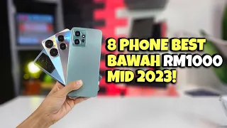 8 Phone Best bawah RM1000 Pertengahan 2023!