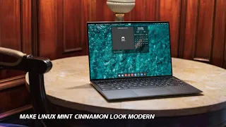 How to make your Linux Mint Cinnamon look modern | Cinnamon Customization