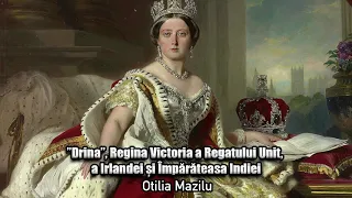 "Drina", Regina Victoria A Regatului Unit, A Irlandei Si Imparateasa Indiei