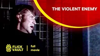 The Violent Enemy | Full Movie | Full HD Movies For Free | Flick Vault